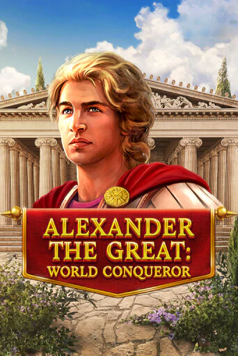 Играй в Alexander The Great: World Conqueror онлайн без регистрации | Азино Три Топора