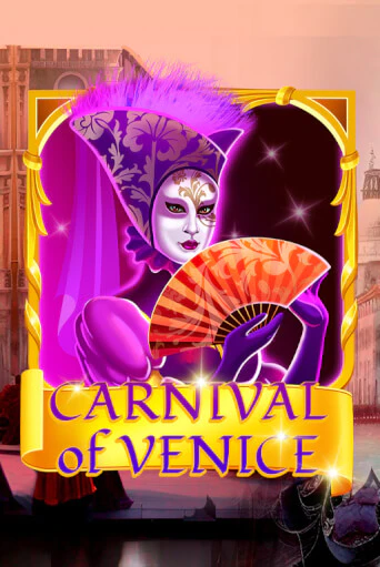 Играй в Carnival Of Venice онлайн без регистрации | Азино Три Топора