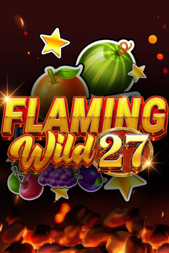 Играй в Flaming Wild 27 онлайн без регистрации | Азино Три Топора