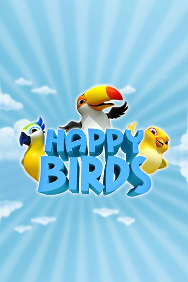 Играй в Happy Birds онлайн без регистрации | Азино Три Топора
