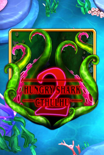 Играй в Hungry Shark Cthulhu онлайн без регистрации | Азино Три Топора