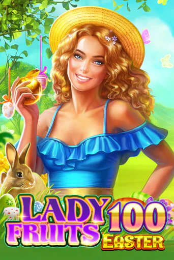 Играй в Lady Fruits Easter 100 онлайн без регистрации | Азино Три Топора