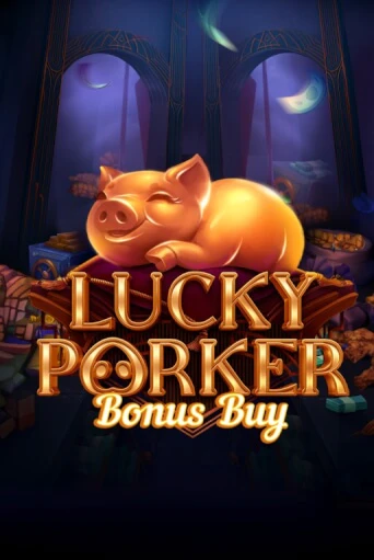 Играй в Lucky Porker Bonus Buy онлайн без регистрации | Азино Три Топора