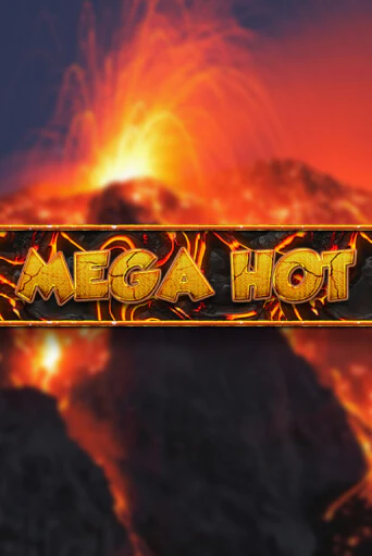 Играй в Mega Hot онлайн без регистрации | Азино Три Топора