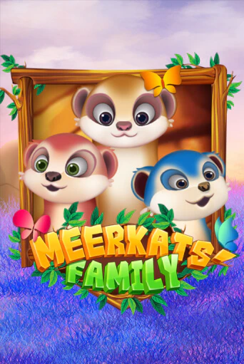 Играй в Meerkats' Family онлайн без регистрации | Азино Три Топора