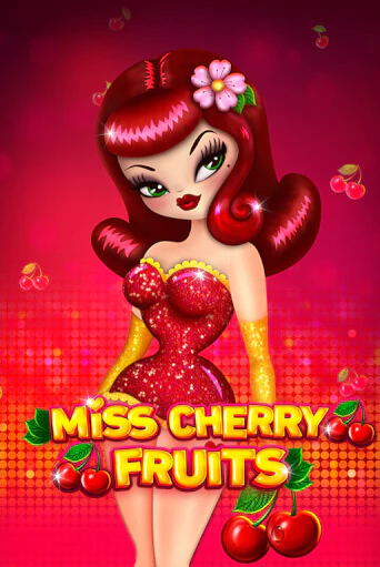 Играй в Miss Cherry Fruits онлайн без регистрации | Азино Три Топора
