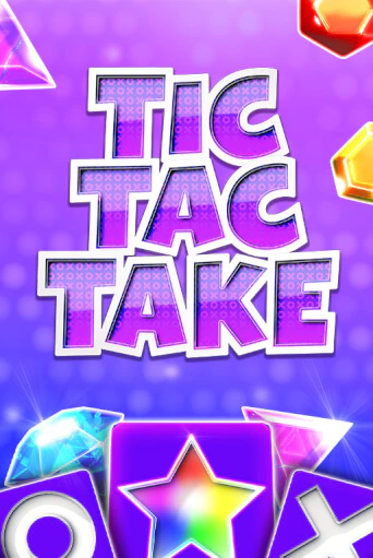 Играй в Tic Tac Take онлайн без регистрации | Азино Три Топора