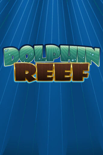 Играй в Dolphin Reef онлайн без регистрации | Азино Три Топора