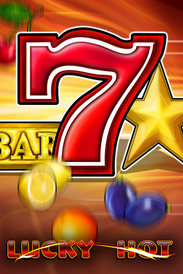 Играй в Lucky Hot онлайн без регистрации | Азино Три Топора