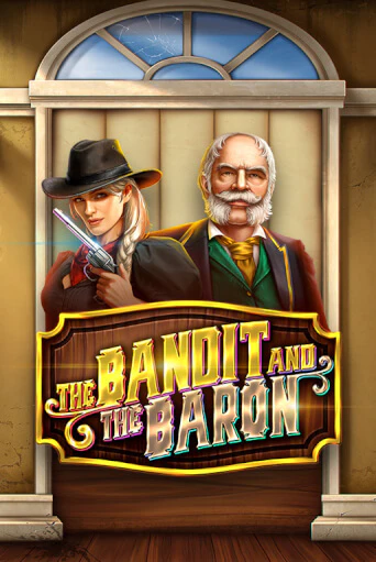 Играй в The Bandit and the Baron онлайн без регистрации | Азино Три Топора
